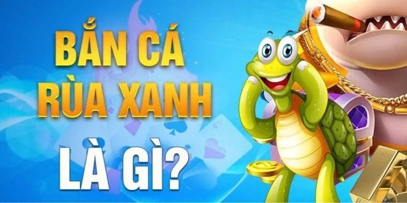 gioi-thieu-ban-ca-rua-xanh